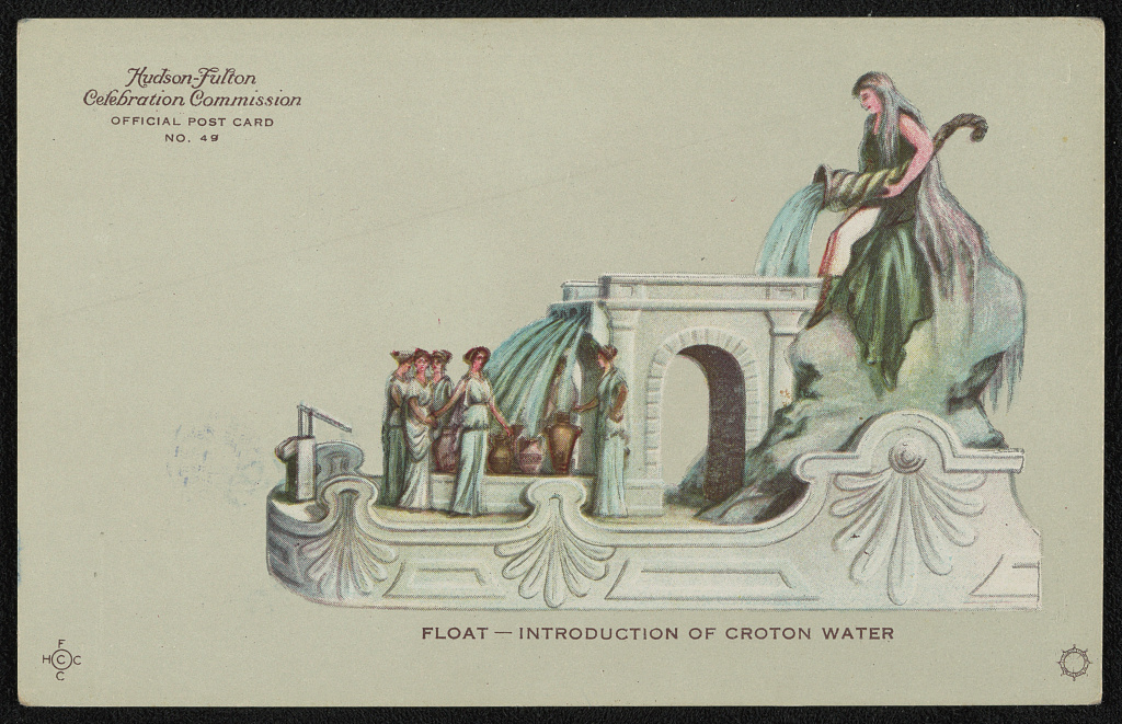 Hudson-Fulton Celebration Float — Introduction of Croton Water (1909)